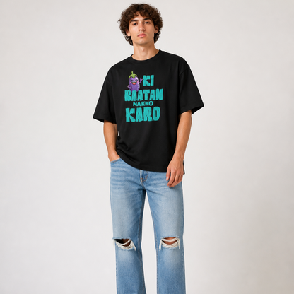 Baigan Ki Baatan Unisex Oversized Oops Tee