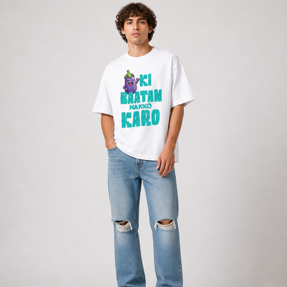 Baigan Ki Baatan Unisex Oversized Oops Tee