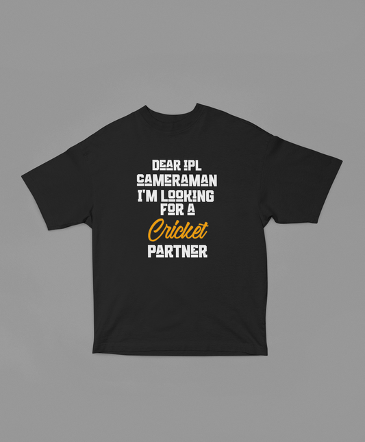 Dear IPL Cameraman Unisex Oversized Oops Tee