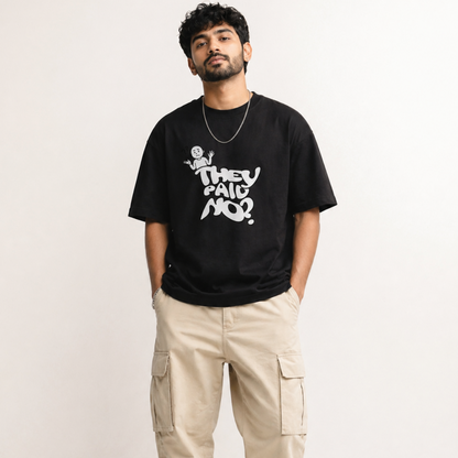 They Paid No Unisex Oversized Classic T-Shirt