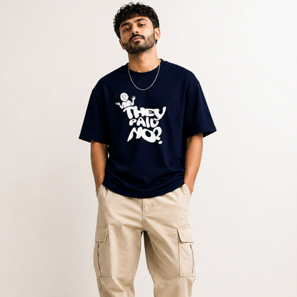 They Paid No Unisex Oversized Classic T-Shirt